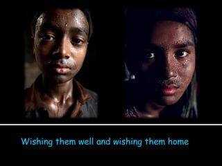 Wishing them well and wishing them home 