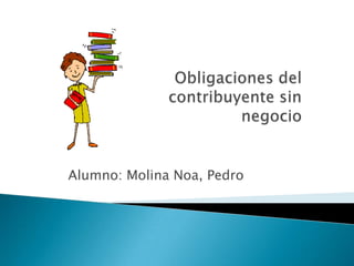 Alumno: Molina Noa, Pedro

 