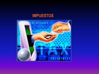 IMPUESTOS