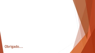 Obrigado...
 