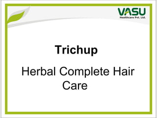 Trichup  Herbal Complete Hair Care 