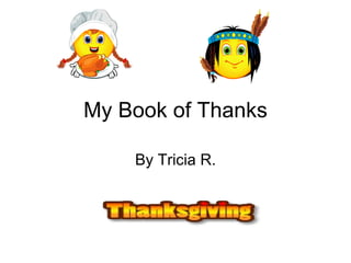 My Book of Thanks By Tricia R. 