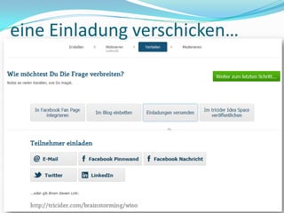 eine Einladung verschicken…
 