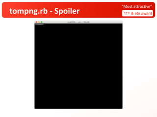 tompng.rb - Spoiler 11th & eto award
“Most attractive”
 