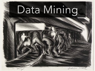 Data Mining
 