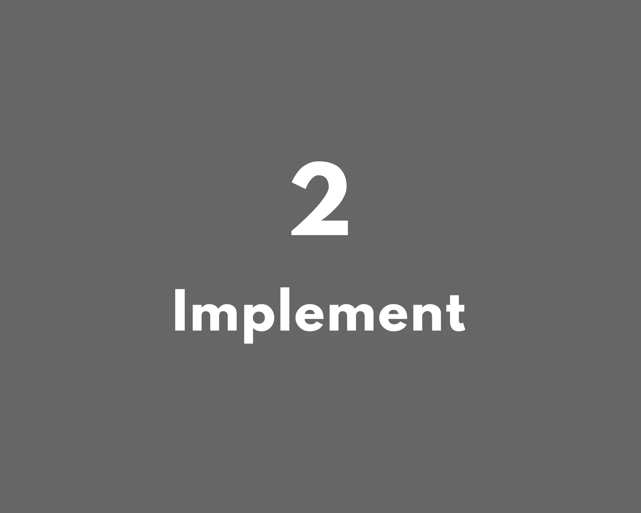 Implement
2