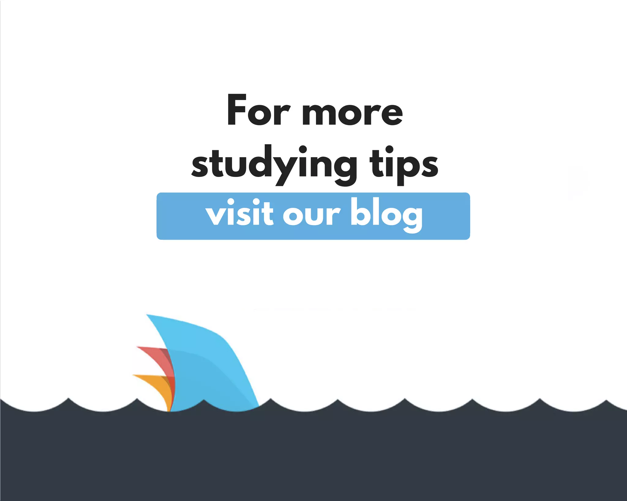 For more
studying tips
visit our blog