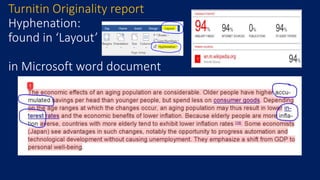 Turnitin Originality report
Hyphenation:
found in ‘Layout’
in Microsoft word document
 