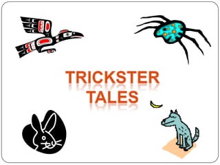 Trickster tales 