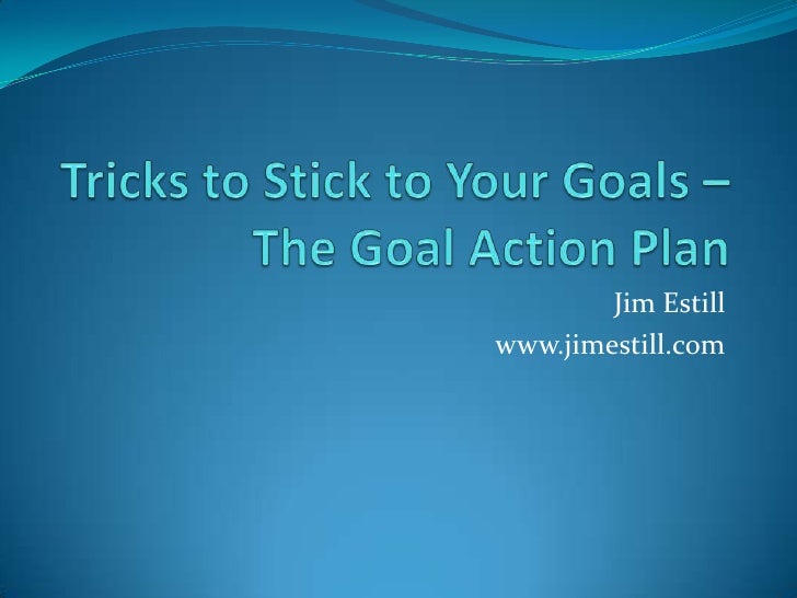 Tricks To Stick To Your Goals