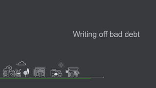 Writing off bad debt
 