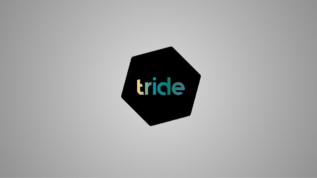 Tride