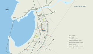 • WEH ‐ 7min
• EEH ‐ 7min
• Lower Parel ‐ 9min
• High Street Phoenix ‐ 9min
• Bandra‐Kurla Complex ‐ 15min
• Bandra ‐ 15min
• Bandra‐Worli Sea Link ‐ 15min
• Sea View Distance ‐ 750 mts
LOCATION MAP
 