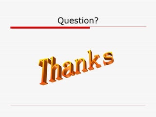 Question? Thanks 