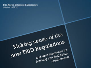 Tila Respa Integrated Disclosure
(effective 10/03/15)
 