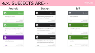 e.x. SUBJECTS ARE
Android Design IoT
 