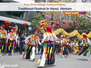 View more HERE
Trieu Khuc Village Festival Photos:
Traditional Festival In Hanoi, Vietnam
 