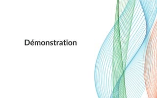 Démonstration
 