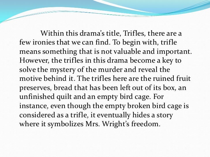 Trifles drama essay