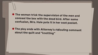 Trifles (One Act Play) presentation by Susan Glaspell