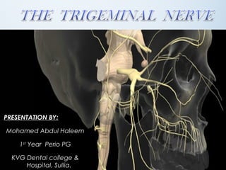 PRESENTATION BY:
Mohamed Abdul Haleem
1st
Year Perio PG
KVG Dental college &
Hospital, Sullia.
 