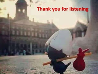 Thank you for listening
 