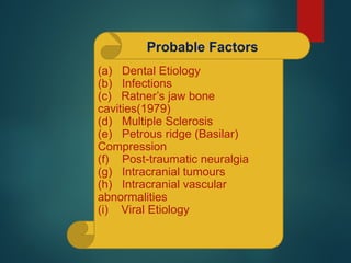 Trigeminal Neuralgia and its complications | PPT
