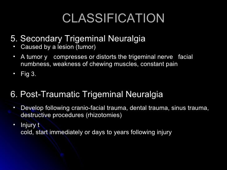 Post traumatic neuropathic facial pain