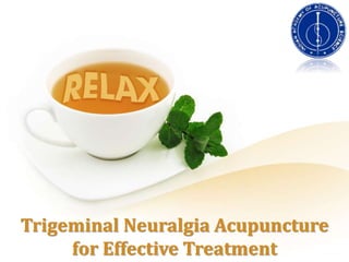 Trigeminal Neuralgia Acupuncture
for Effective Treatment
 