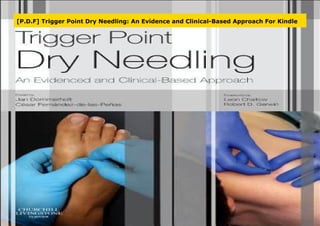 [P.D.F] Trigger Point Dry Needling: An Evidence and Clinical-Based Approach For Kindle
 