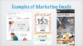 Examples of Marketing Emails
 