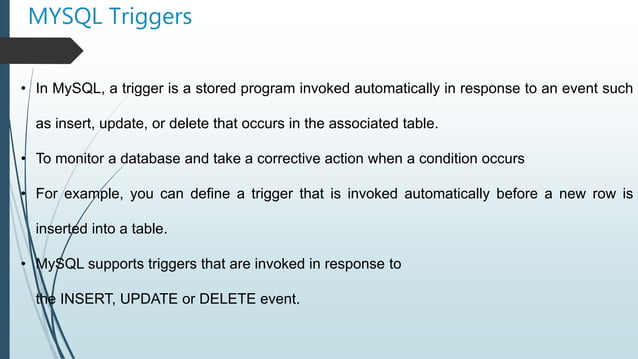 Trigger in mysql | PPTX | Databases | Computer Software and Applications
