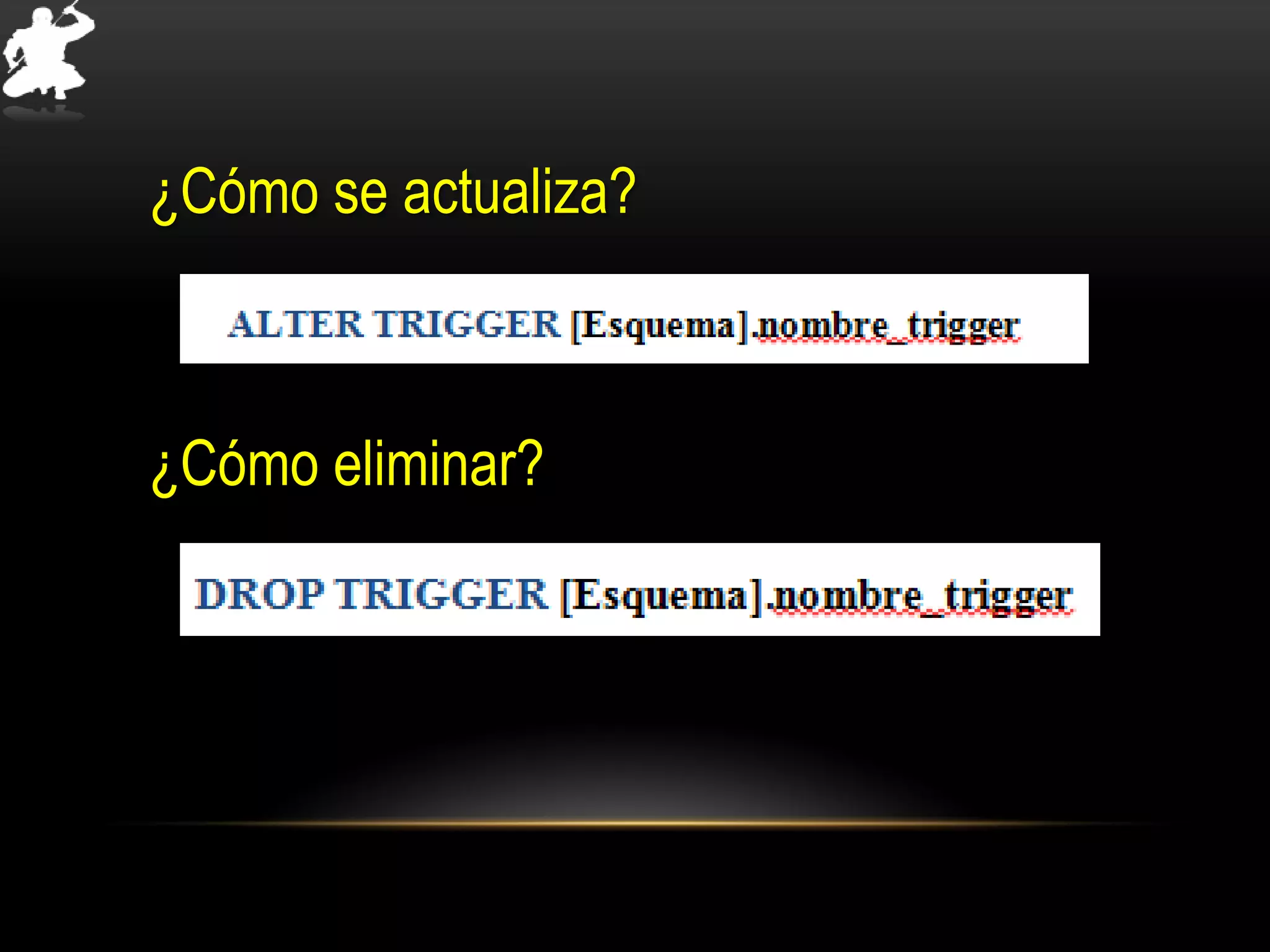 ¿Cómo se actualiza?
¿Cómo eliminar?