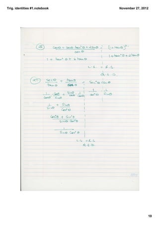 Trig. identities #1.notebook   November 27, 2012




                                               10
 
