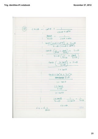 Trig. identities #1.notebook   November 27, 2012




                                               21
 