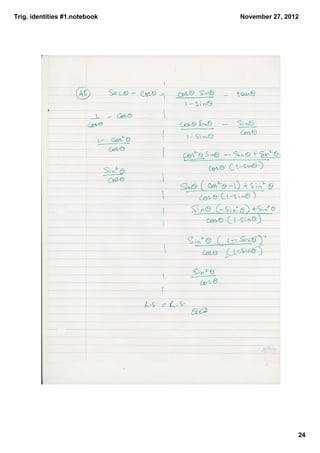 Trig. identities #1.notebook   November 27, 2012




                                               24
 
