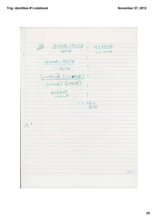 Trig. identities #1.notebook   November 27, 2012




                                               25
 