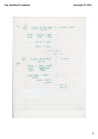 Trig. identities #1.notebook   November 27, 2012




                                                   9
 
