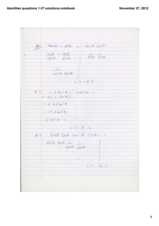 Identities questions 1­37 solutions.notebook   November 27, 2012




                                                                   1
 