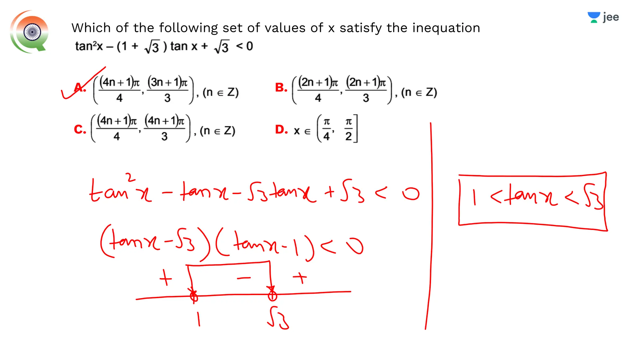 Which of the following set of values of x satisfy the inequation
B.
D.
A.
C.
 