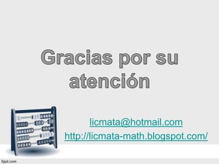 licmata@hotmail.com
http://licmata-math.blogspot.com/
 