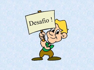 Desafio !