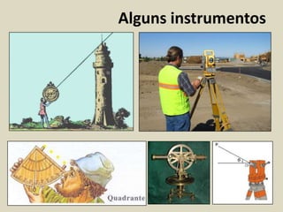 Alguns instrumentos
 
