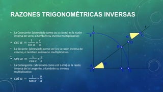 RAZONES TRIGONOMÉTRICAS INVERSAS

•

 