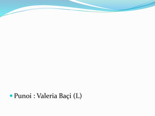  Punoi : Valeria Baçi (L)
 