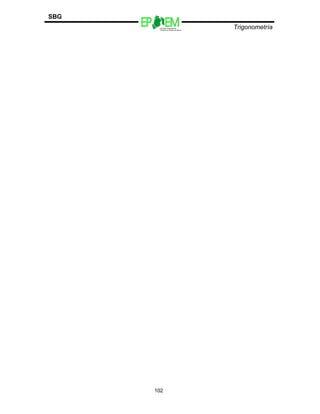 Escuelas Preparatorias
Oficiales del Estado de México
Trigonometría
SBG
102
 