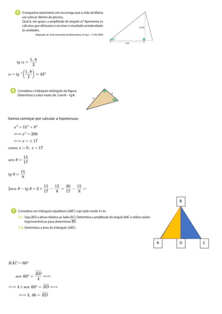 Vamos começar por calcular a hipotenusa:
A C
B
D
 