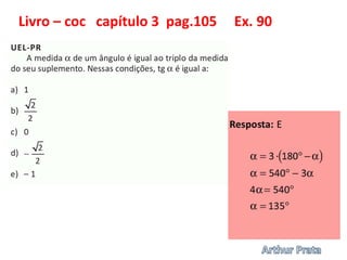 Livro – coc capítulo 3 pag.105 Ex. 90
 