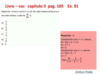 Livro – coc capítulo 3 pag. 105 Ex. 91
 