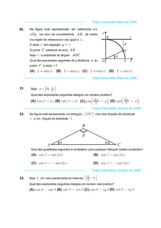 Teste Intermédio Maio de 2008
20.
Teste Intermédio Maio de 2008
21.
Teste Intermédio Janeiro de 2008
22.
Teste Intermédio Janeiro de 2008
23.
 